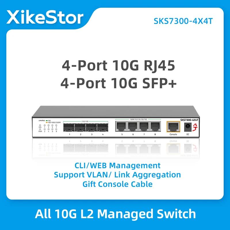 XikeStor  10G L2  ġ, 4 Ʈ, 10G RJ45 ̽-T, 4 Ʈ, 10G SFP +  ũ ̴ ġ, /CLI  VLAN